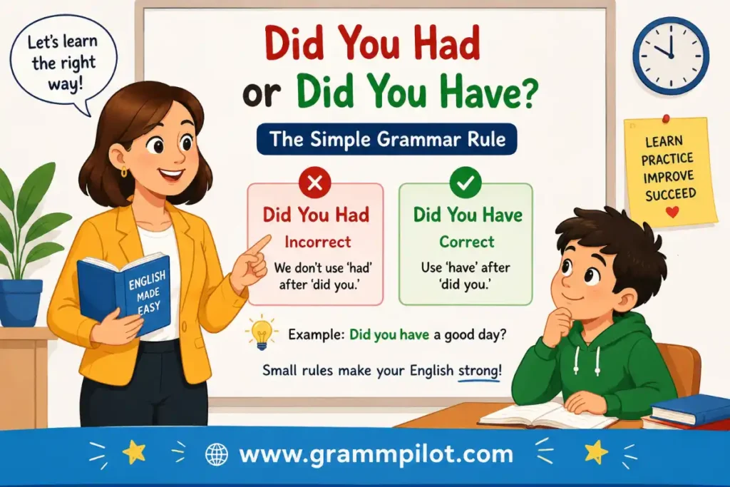 did-you-had-or-did-you-have-the-simple-grammar-rule